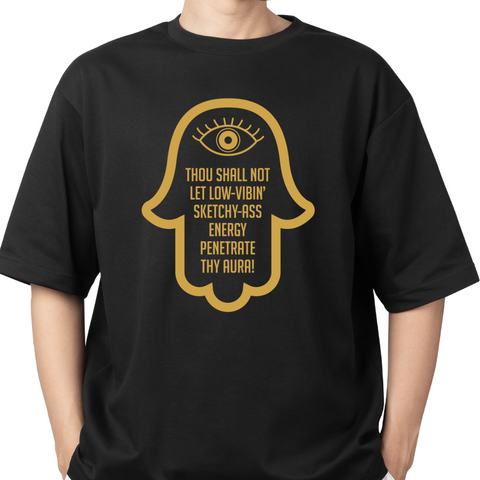 VERUCASTYLE - Thou Shall Not Let Sketchy Vibes Penetrate Thy Aura Graphic Crew Neck Unisex T-Shirt