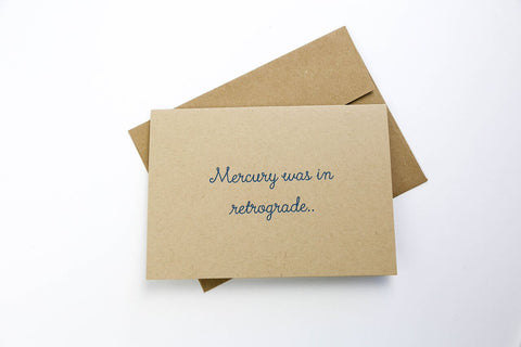 Goods That Matter - Mercury Was in Retrograde - Greeting Card