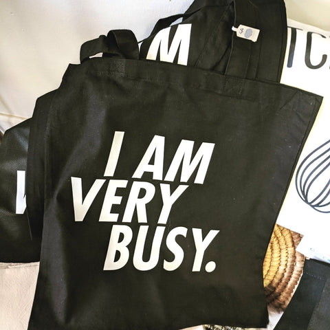VerucaStyle "I AM VERY BUSY" Black and White Cotton Reusable Tote