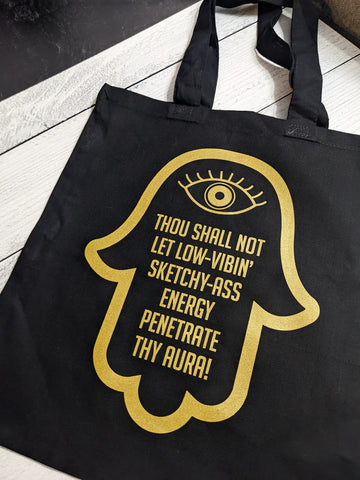 VerucaStyle "Thou Shall Not Let Sketchy Energy Penetrate Thy Aura" Reusable Tote
