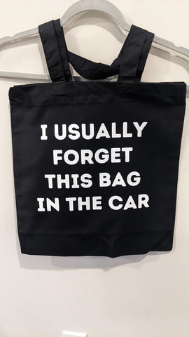 Verucastyle "I Usually Forget This Bag In The Car" Black Cotton Reusable Tote