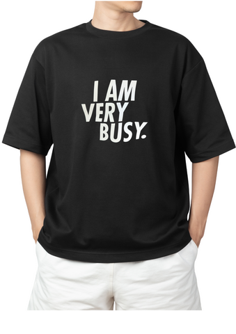 VerucaStyle "I Am Very Busy" Black Unisex Cotton T-Shirt