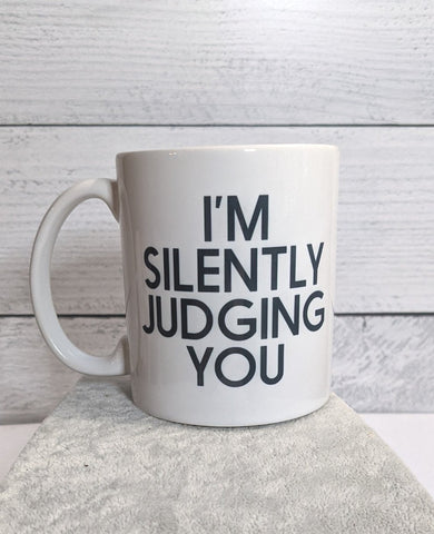 Quotable Life “I'm Silently Judging You” Coffee/Tea Mug