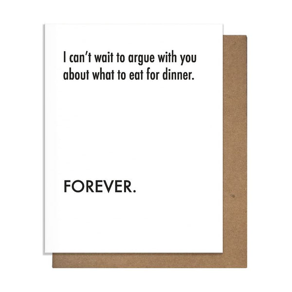 Pretty Alright Goods "Argue Dinner Forever" Romantic Love Card