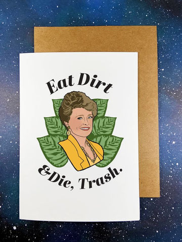 The Red Swan "Eat Dirt" Blanche The Golden Girls Greeting Card